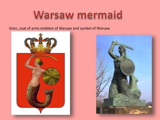 Siren, coat of arms emblem of Warsaw and symbol of Warsaw.
 
