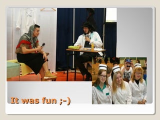 It was fun ;-)It was fun ;-)
 