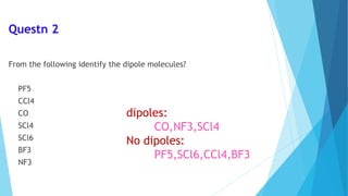 Polar and non polar compounds and dipole moment - PPT