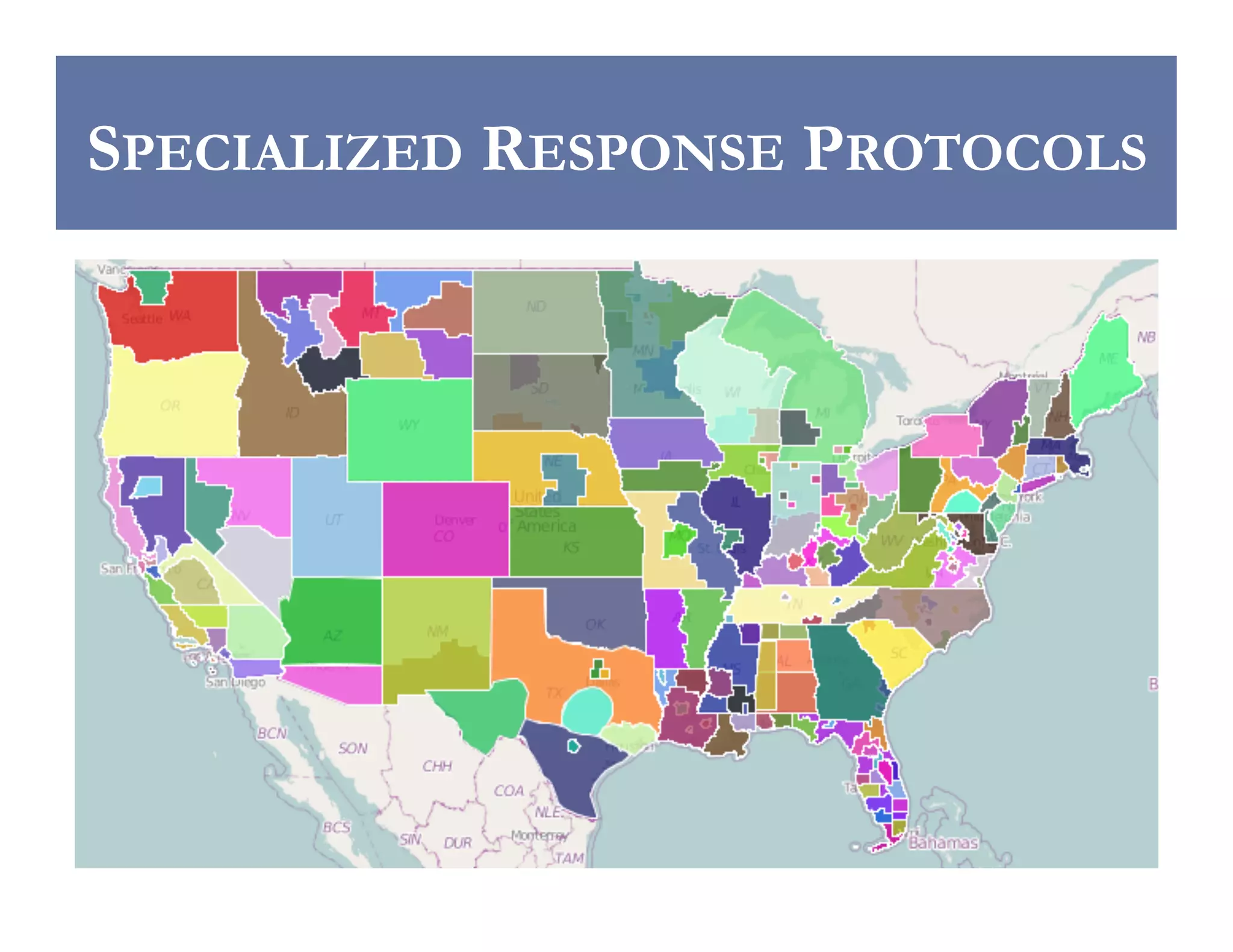 SPECIALIZED RESPONSE PROTOCOLS

 