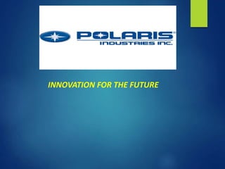 INNOVATION FOR THE FUTURE
 