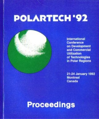 Polarthech 92   international conference on development and commercial utilization of technologies in polar regions - montreal canada