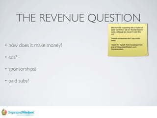 THE REVENUE QUESTION
                              We won't be supporting bits or bytes of
                              '...