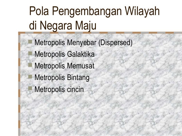 Pola Wilayah Neg Maju Berkembang Pola Wilayah Neg Maju Berkembang