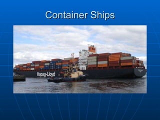 Container Ships 
