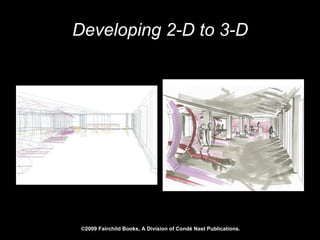 Developing 2-D to 3-D 