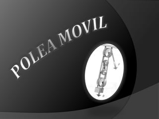 POLEA MOVIL 