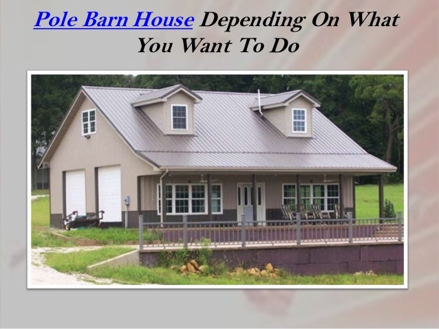 Pole barn house plans