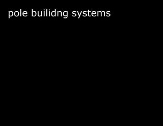 pole builidng systems 