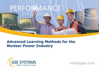 Advanced Learning Methods for the
Nuclear Power Industry

info@gses.com

 