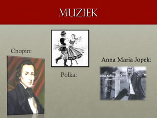 Muziek


Chopin:
                   Anna Maria Jopek:

          Polka:
 