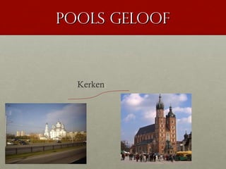Pools geloof



  Kerken:
 