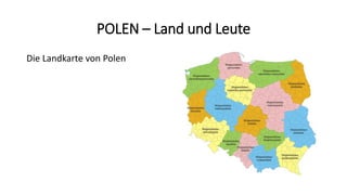 POLEN – Land und Leute
Die Landkarte von Polen
 