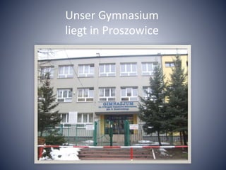 Unser Gymnasium
liegt in Proszowice
 