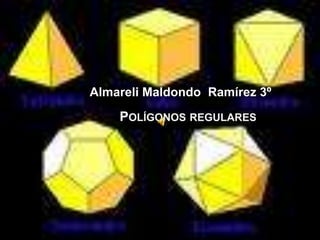 AlmareliMaldondo  Ramírez3º  Polígonos regulares 