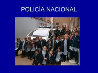 POLICÍA NACIONAL
 