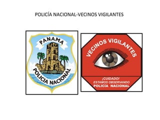 POLICÍA NACIONAL-VECINOS VIGILANTES 