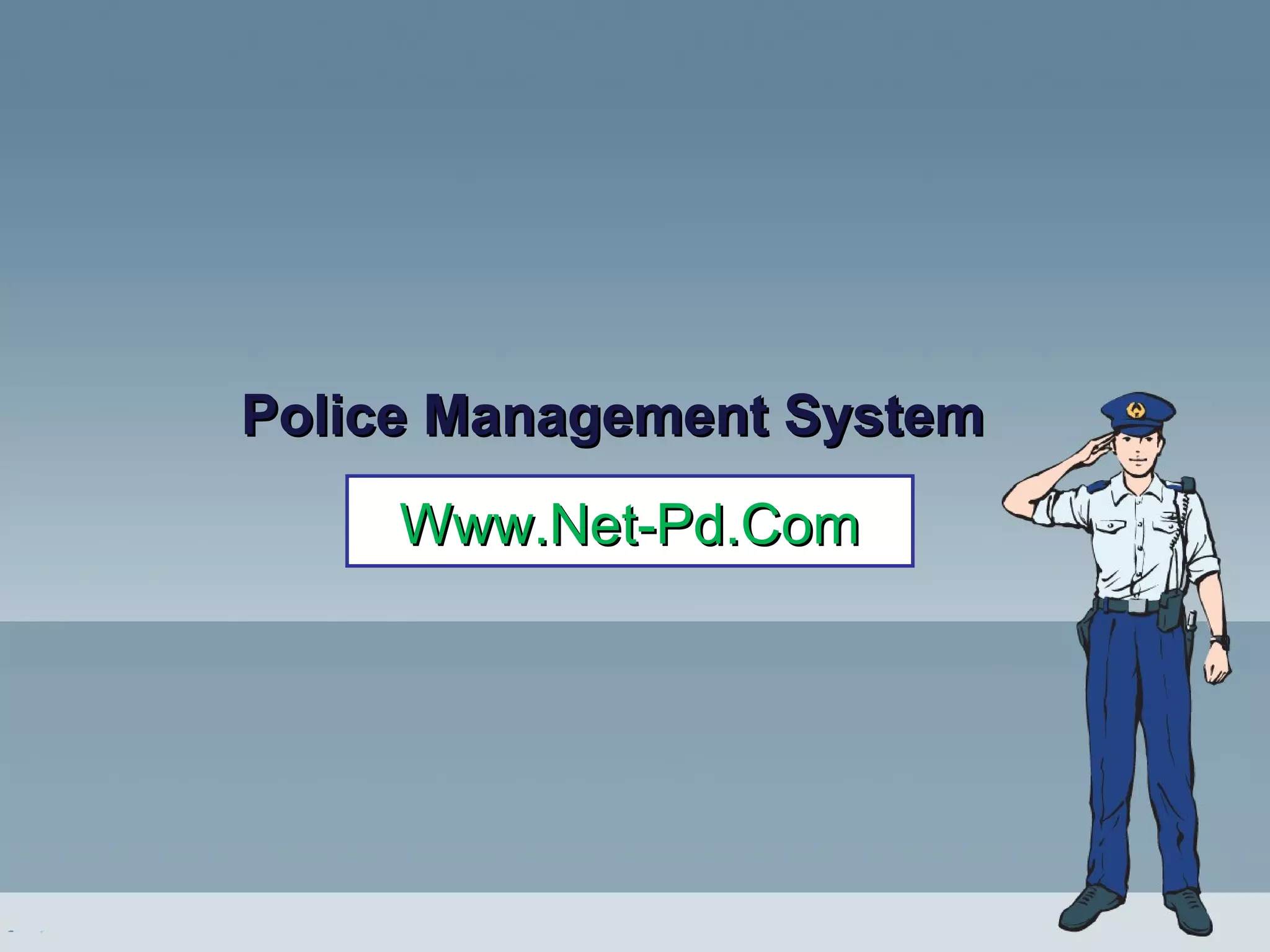 Police Management System | PPT | Technology & Computing