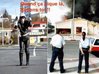 Quand ça pique là, Retiens toi !! 