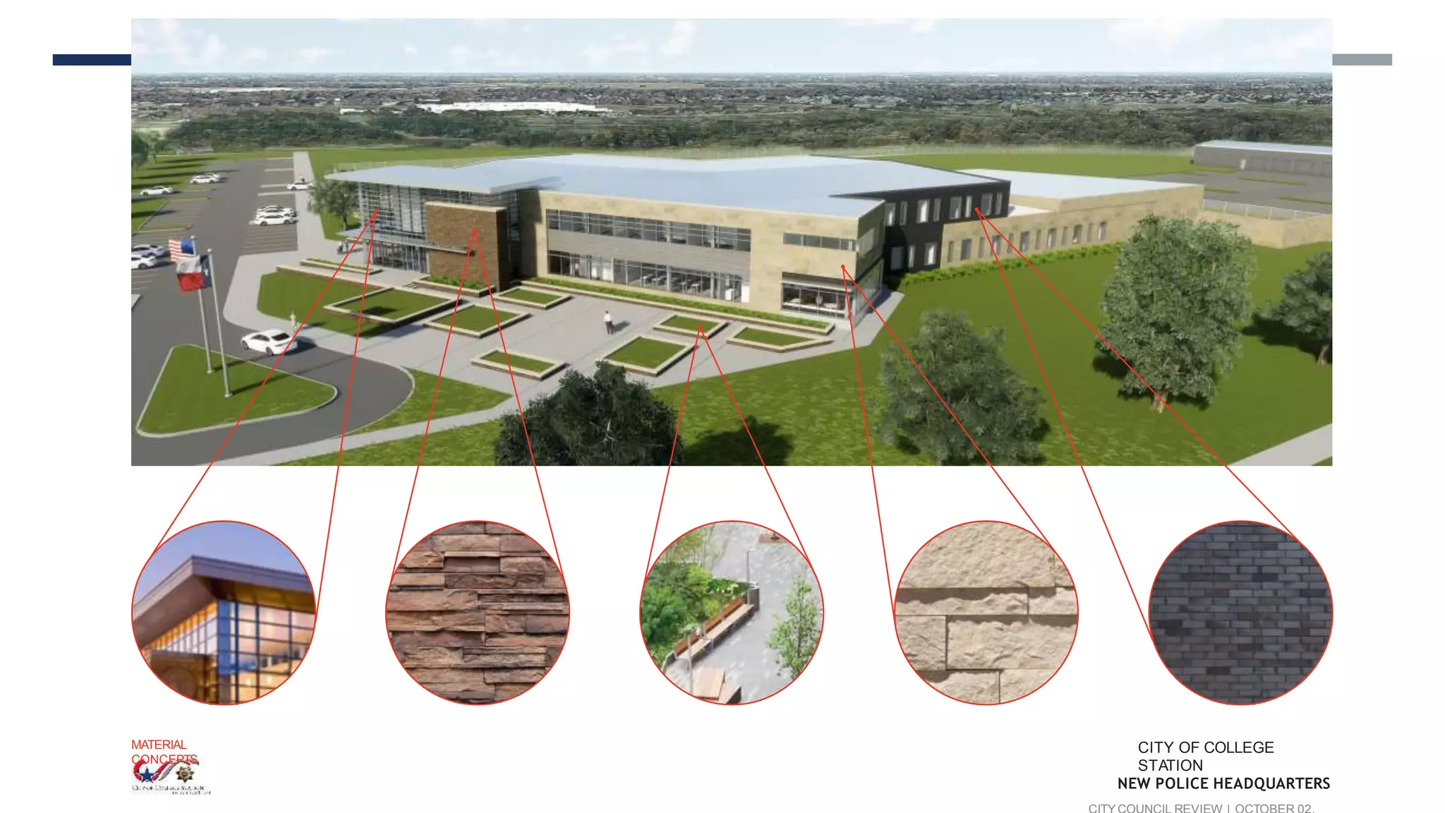 MATERIAL
CONCEPTS
CITY OF COLLEGE
STATION
NEW POLICE HEADQUARTERS
 
