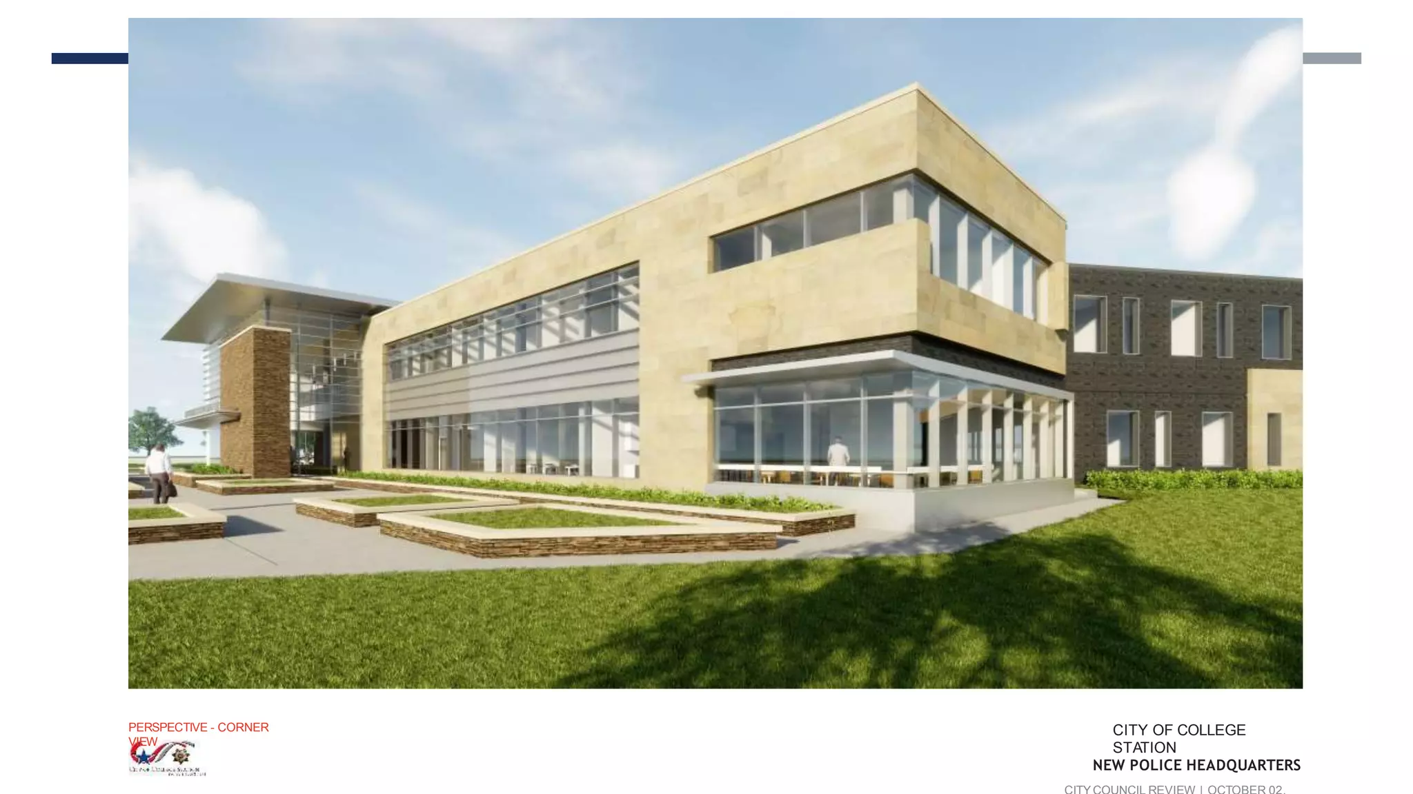 PERSPECTIVE - CORNER
VIEW
CITY OF COLLEGE
STATION
NEW POLICE HEADQUARTERS
 