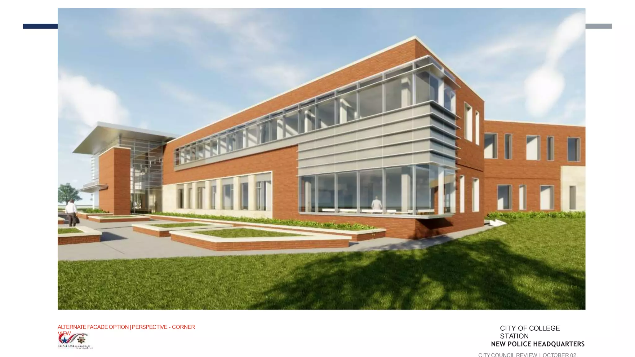 ALTERNATE FACADE OPTION |PERSPECTIVE - CORNER
VIEW
CITY OF COLLEGE
STATION
NEW POLICE HEADQUARTERS
 