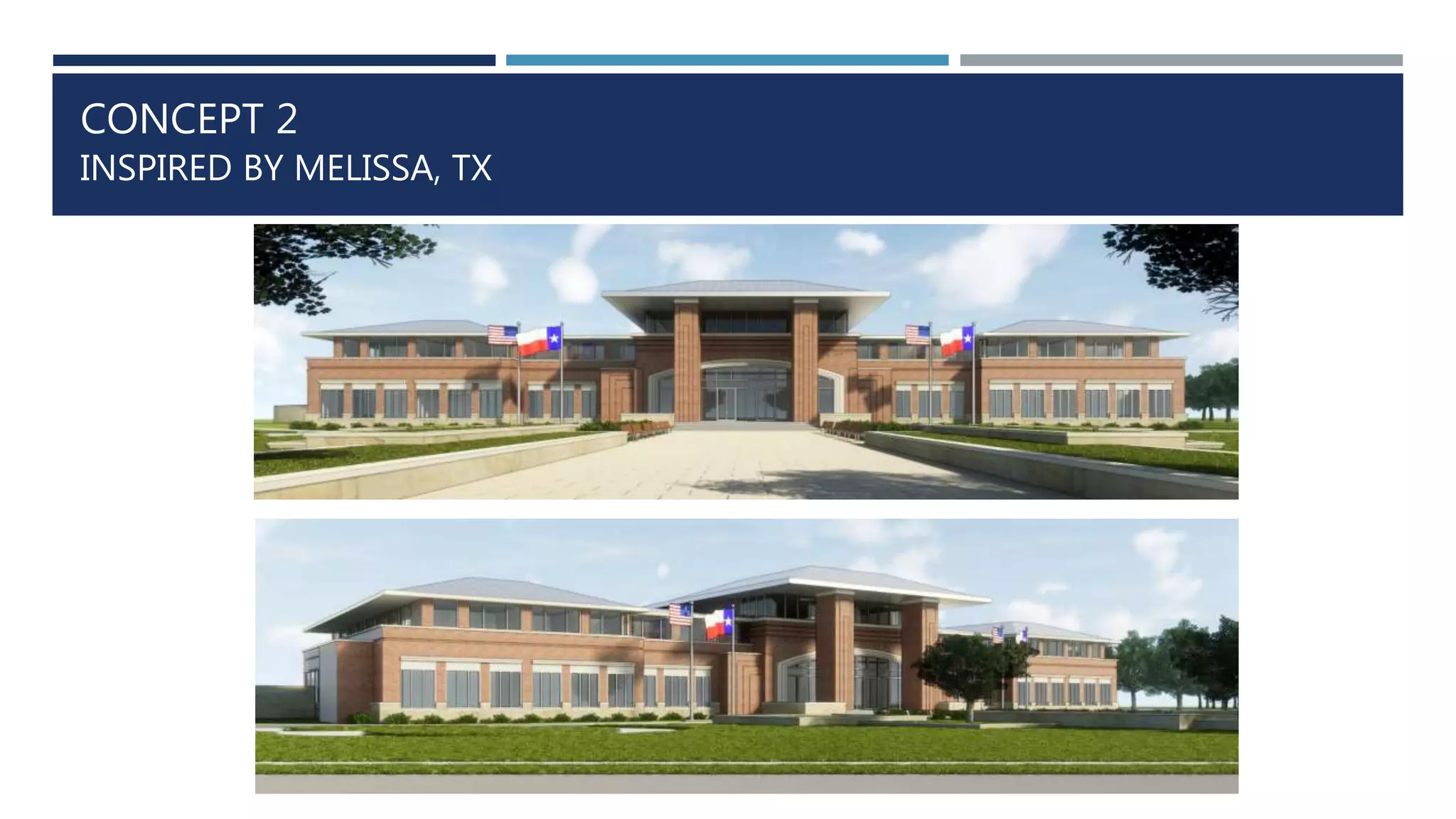 CONCEPT 2
INSPIRED BY MELISSA, TX
 