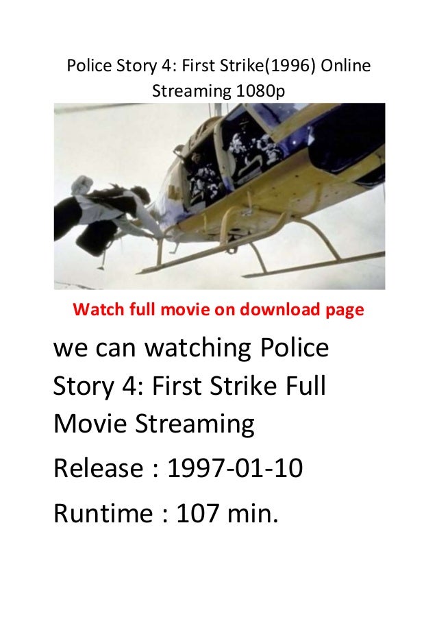 1996 Police Story 4: First Strike 1996 Police Story 4: First Strike