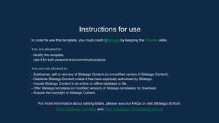 Instructions for use
In order to use this template, you must credit Slidesgo by keeping the Thanks slide.
You are allowed to:
- Modify this template.
- Use it for both personal and commercial projects.
You are not allowed to:
- Sublicense, sell or rent any of Slidesgo Content (or a modified version of Slidesgo Content).
- Distribute Slidesgo Content unless it has been expressly authorized by Slidesgo.
- Include Slidesgo Content in an online or offline database or file.
- Offer Slidesgo templates (or modified versions of Slidesgo templates) for download.
- Acquire the copyright of Slidesgo Content.
For more information about editing slides, please read our FAQs or visit Slidesgo School:
https://slidesgo.com/faqs and https://slidesgo.com/slidesgo-school
 