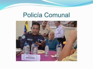 Policía Comunal
 