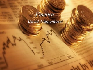 Finance David Trementozzi 