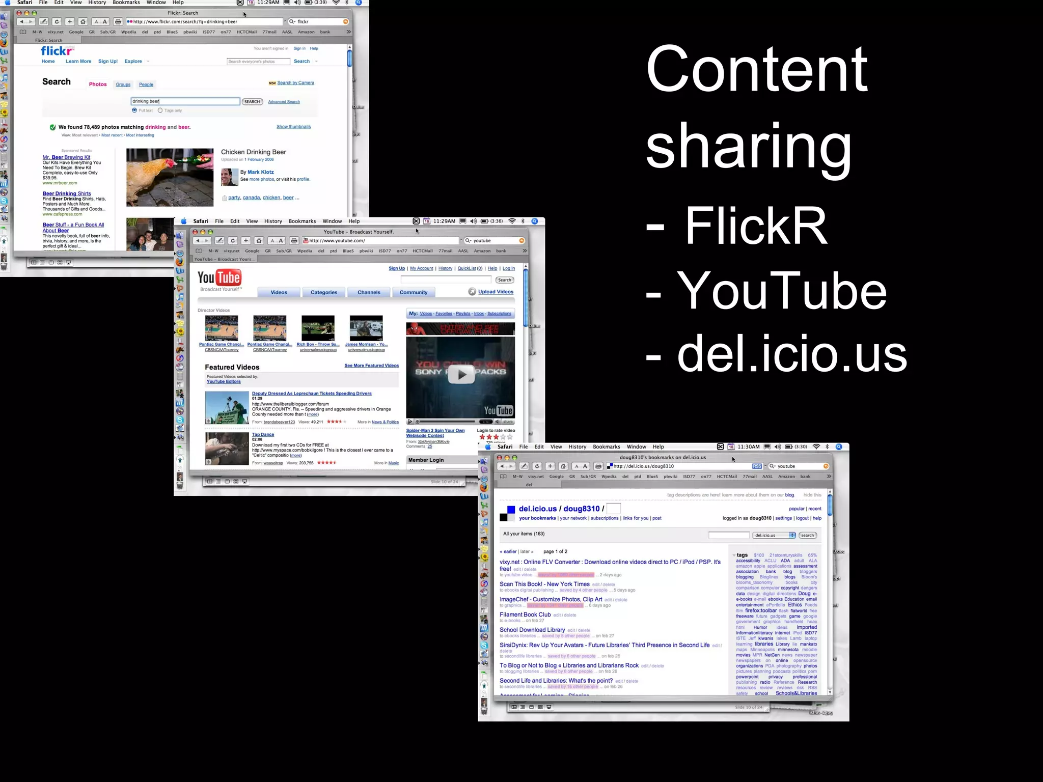 Content sharing  -  FlickR - YouTube - del.icio.us 