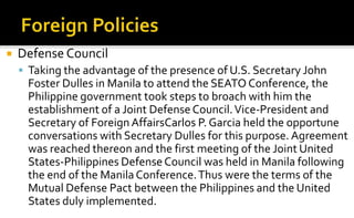    Defense Council
     Taking the advantage of the presence of U.S. Secretary John
     Foster Dulles in Manila to atte...