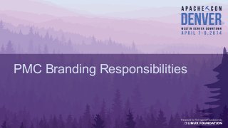 PMC Branding Responsibilities
 