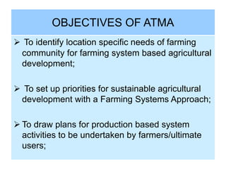 Atma System Policy issues of agricultural technology management agency (atma) in ...