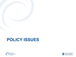 POLICY ISSUES
 
