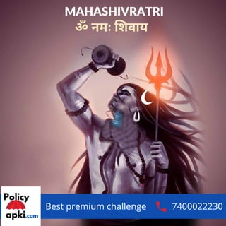 Best premium challenge 7400022230
MAHASHIVRATRI
ॐ नमः शिवाय
 