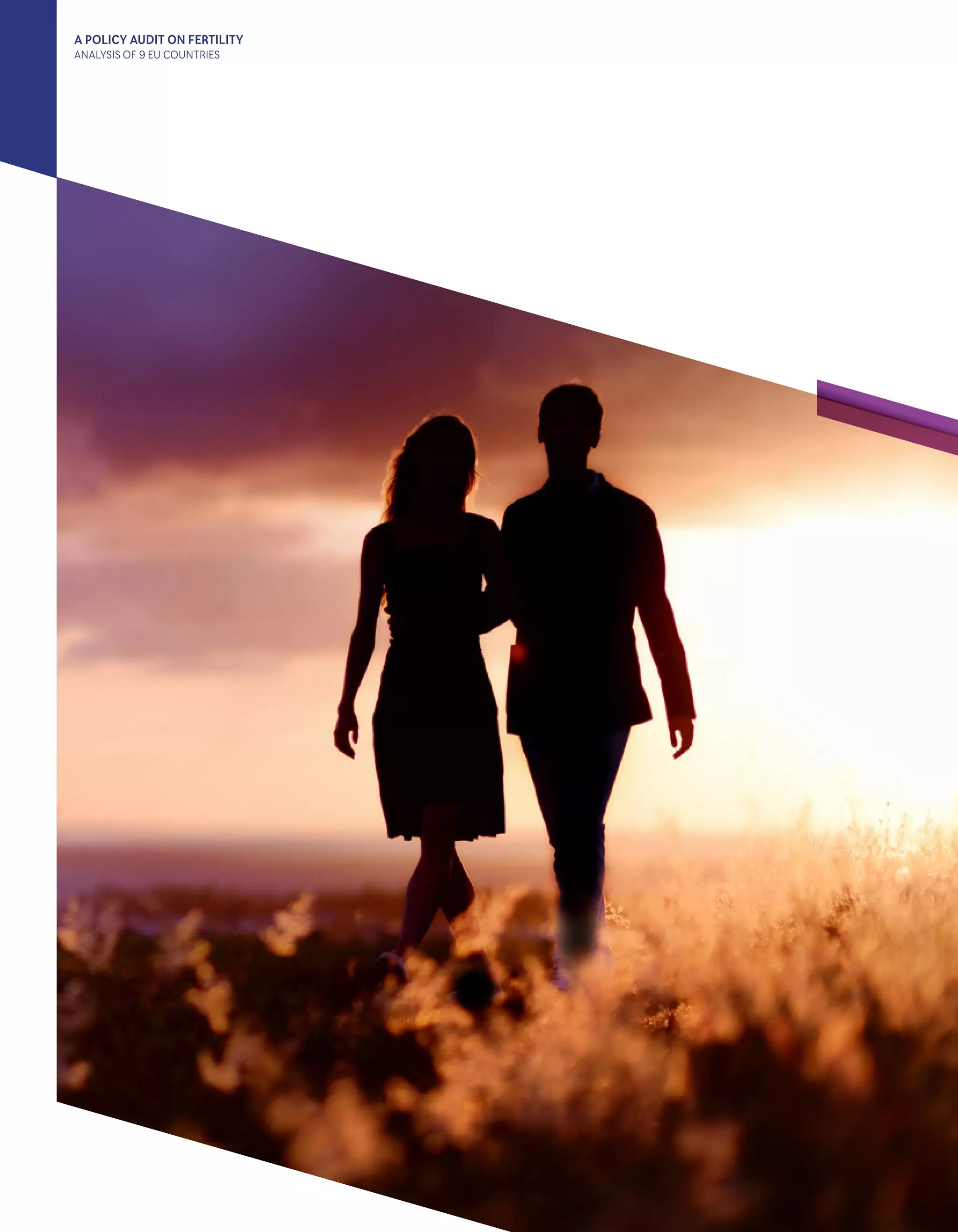 A POLICY AUDIT ON FERTILITY
ANALYSIS OF 9 EU COUNTRIES
 