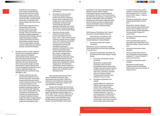 13
Partnership Policy Paper No 1/2011 www.kemitraan.or.id
yang lebih riil dan logis yang dihubungkan
dengan kapasitas sebuah wilayah.
Pemantapan kapasitas penyelenggaraan
pemerintahan daerah ini, khususnya efisiensi
dan efektivitas pengelolaan sumberdaya yang
dimiliki, dimaksudkan untuk peningkatan
kesejahteraan dan kualitas pelayanan publik.
Karena tuntutan pemekaran wilayah pada
dasarnya disebabkan alasan ketimpangan
kesejahteraan dan rendahnya kualitas
pelayanan.
Perkembangan Pembahasan dan Prospek
Desartada menjadi Kebijakan Nasional
Perkembangan pembahasan dan
prospek desain besar penataan daerah
menjadi kebijakan nasional meliputi:
1. Pemekaran berdasarkan aspirasi
masyarakat
Berdasarkan aspirasi masyarakat terdapat
usulan pembentukan provinsi baru sebanyak
21 provinsi baru.
2. Pemekaran berdasarkan hasil kajian Tim
Kecil Kementerian Dalam Negeri, sebagai
berikut:
a. Pemekaran berdasarkan jumlah
penduduk
Berdasarkan variabel jumlah
penduduk, potensi terbesar
penambahan jumlah provinsi baru
terdapat di provinsi-provinsi dengan
jumlah penduduk terbesar, yakni
Jawa Timur, Jawa Barat, Sumatera
Utara dan Sulawesi Selatan.
Terdapat potensi pembentukan
sebanyak 95 provinsi baru.
b. Pemekaran berdasarkan luas
wilayah
Apabila dilihat dari variabel luas
wilayah, potensi pembentukan
provinsi baru terdapat pada
provinsi-provinsi yang memiliki
luas wilayah relatif yang lebih besar.
Terdapat sebanyak 17 provinsi
yang wilayahnya memiliki potensi
bagi pembentukan provinsi baru.
Sebarannya di Sumatera (5 potensi
provinsi baru), pulau Jawa (4 potensi
provinsi baru), pulau Kalimantan
(2 potensi provinsi baru), pulau
Sulawesi (3 potensi provinsi baru),
Nusa Tenggara Timur (2 potensi
provinsi baru), Papua (1 potensi
provinsi baru).
c. Pemekaran berdasarkan cakupan
wilayah pembentukan provinsi
baru.
Berdasarkan cakupan wilayah,
potensi terbesar bagi pembentukan
provinsi baru terdapat di provinsi-
provinsi dengan jumlah kabupaten/
kota yang besar. Terdapat 43
provinsi baru.
d. Pemekaran berdasarkan efisiensi
dan efektivitas
Potensi pembentukan provinsi
baru dilihat dari aspek efisiensi dan
efektivitas adalah 7 potensi provinsi
baru.
e. Pemekaran berdasarkan faktor
geografis
Potensi pembentukan provinsi
baru berdasarkan aspek geografis
terdapat di 11 provinsi dengan 12
potensi provinsi baru.
f. Pemekaran berdasarkan aspek
strategis
Berdasarkan aspek strategi,
terdapat potensi pembentukan
tujuh provinsi baru yang tersebar di
empat provinsi.
12
kawasan khusus perbatasan
antar negara, pengembangan
kawasan ekonomi khusus bagi
kepentingan strategis nasional,
pengembangan kawasan khusus
konservasi alam, pengembangan
kawan khusus kepulauan, dan
pengembangan kawasan khusus
lainnya.
c. Merumuskan parameter khusus
pembentukan DOB untuk
kawasan tertentu atas dasar
pertimbangan kepentingan
strategis nasional. Parameter yang
digunakan sebagai penjabaran
dari kepentingan strategis nasional
adalah kepentingan strategis
nasional pertahanan keamanan,
kepentingan strategis nasional
ekonomi, kepentingan strategis
nasional lingkungan, dan kawasan
strategis nasional kebudayaan.
4. Penetapan estimasi jumlah maksimal
daerah otonom yang akan dijadikan
rujukan bagi proses kebijakan
pembentukan daerah otonom baru,
yang mencakup estimasi jumlah
maksimal daerah otonom provinsi,
kabupaten dan kota hingga tahun
2025 menyesuaikan dengan periode
Pembangunan Jangka Panjang (PJP).
Untuk mewujudkan gambaran estimasi
tersebut, dilakukan dengan tiga
strategi berdasarkan parameter yang
ditetapkan, yaitu:
a. Memberi titik berat prioritas
pembentukan daerah otonom
provinsi yang lebih diutamakan
daripada pembentukan daerah
otonom kabupaten/kota, terutama
di wilayah perbatasan antar
negara dan daerah yang secara
geografis wilayahnya sangat luas
atau rentang kendali tergolong
besar. Hal ini dimaksudkan untuk
mengaktivasi pembangunan
ekonomi dan pelayanan publik
di wilayah perbatasan dengan
negara lain dalam rangka integrasi
teritorial, standarisasi pelayanan
publik, dan peningkatan daya
saing ekonomi Indonesia di dunia
internasional.
b. Menetapkan estimasi jumlah
maksimum daerah otonom
provinsi dan jumlah maksimum
daerah otonom kabupaten/kota
hingga tahun 2025 berdasarkan
pendekatan kombinasi yang
rasional (dengan parameter
geografis, demografis, dan sistem)
dan realistis (mempertimbangkan
aspirasi yang sedang berkembang).
c. Membuat estimasi jumlah
maksimum daerah otonom
provinsi, kabupaten dan kota
Tahun 2010 – 2025. Estimasi jumlah
maksimum daerah otonom hingga
Tahun 2025 dilakukan pendekatan
kombinasi, pertama, dengan
menggunakan perhitungan
berdasarkan parameter
geografis, demografis dan sistem
sesuai kerangka pikir dalam
pembentukan daerah otonom
baru; kedua, menggunakan
pertimbangan realita aspirasi
yang ditarik dari dinamika usulan
pembentukan daerah otonom
yang berkembang hingga saat ini.
Berdasarkan pendekatan tersebut,
hingga tahun 2025 diestimasi
penambahan jumlah maksimum
daerah otonom sebanyak sebelas
provinsi dan 54 daerah otonom
kabupaten/kota.
Ada beberapa pertimbangan dasar
dalam melakukan pemekaran, yaitu
demokratisasi pemerintahan, efektivitas
administrasi dan ketahanan nasional yang
mencakup geo-politik, geo-strategis, dan
etno-politik/etno-strategis.
Dengan pertimbangan akan besarnya
jumlah provinsi yang dapat dibentuk apabila
menggunakan asumsi berdasarkan ketentuan
Keputusan Mendagri (Kepmendagri) No. 4
Tahun 2004, PP No. 129 Tahun 2000, dan UU
No. 32 Tahun 2004 tentang pembentukan
wilayah daerah, maka diperlukan revisi
kembali parameter pembentukan DOB
dengan memperhitungkan aspek-aspek
1312
Partnership Policy Paper No 1/2011 www.kemitraan.or.id
Policy Brief PSG layout.indd 12-13 4/19/2011 6:18:39 PM
 