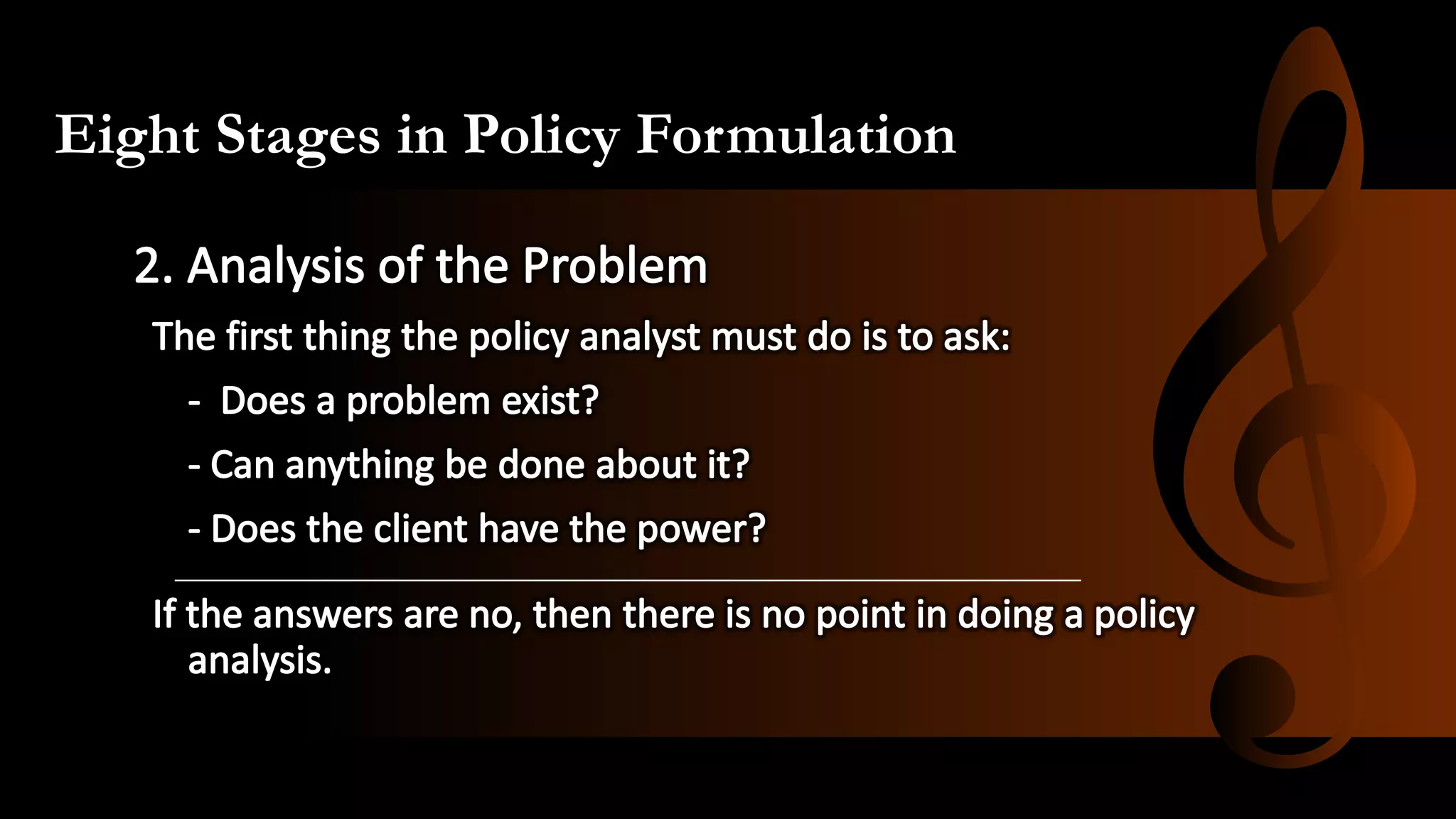 Eight Stages in Policy Formulation
 