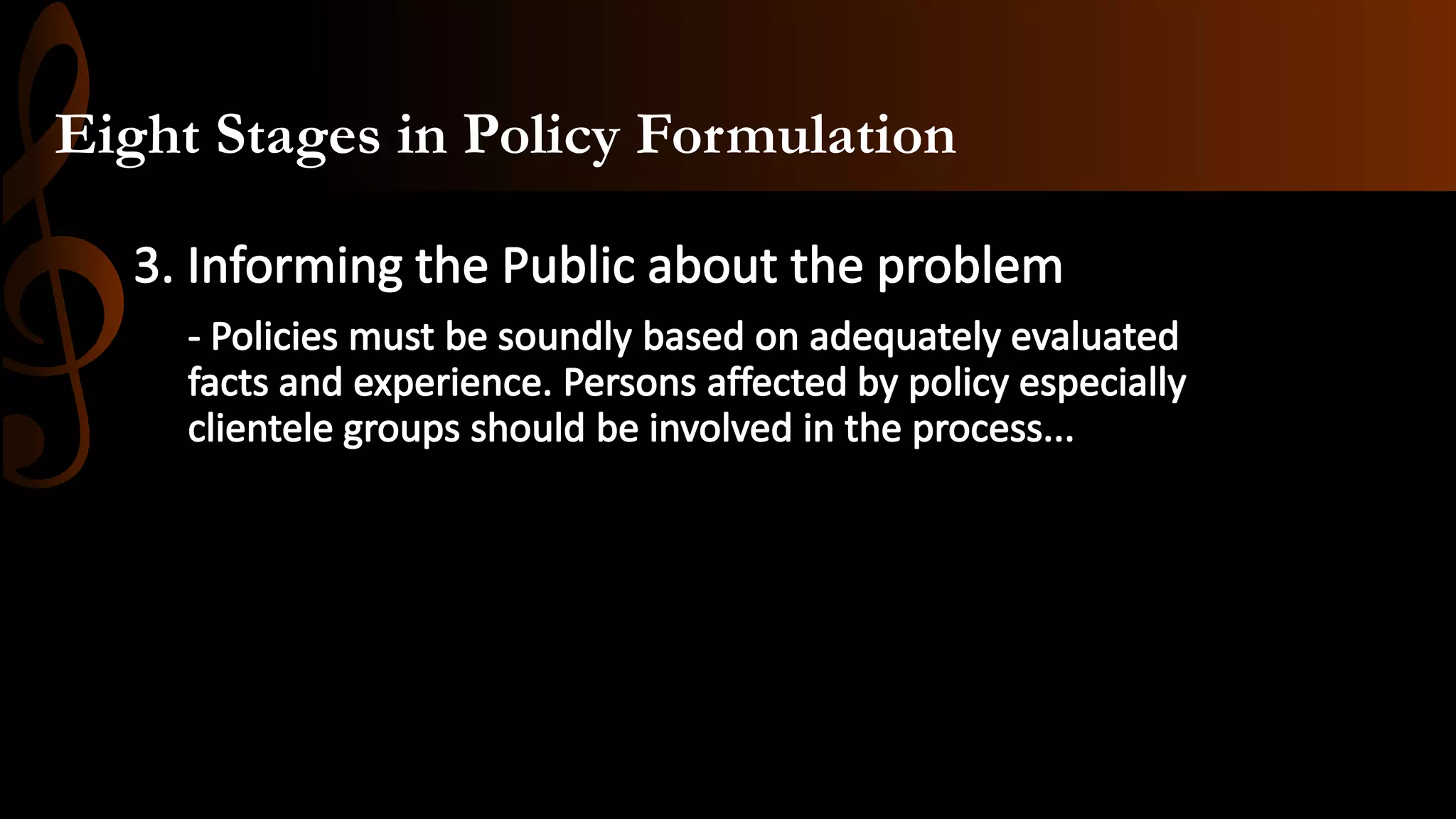 Eight Stages in Policy Formulation
 