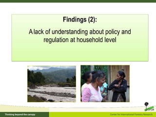 Policy framework for complementary integrated Management of Timber and Non-timber Forest Products to Enhance Local Livelihoods in Indonesia