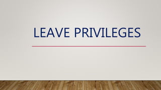 LEAVE PRIVILEGES
 