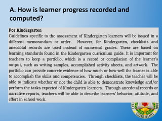 A. How is learner progress recorded and
computed?
 