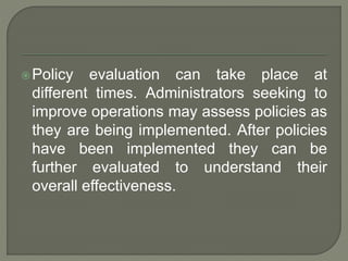 Policy Making Processes: Policy Implementation and Policy Evaluation | PPTX