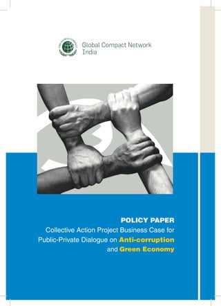 POLICY PAPER
Collective Action Project Business Case for
Public-Private Dialogue on Anti-corruption
and Green Economy
 