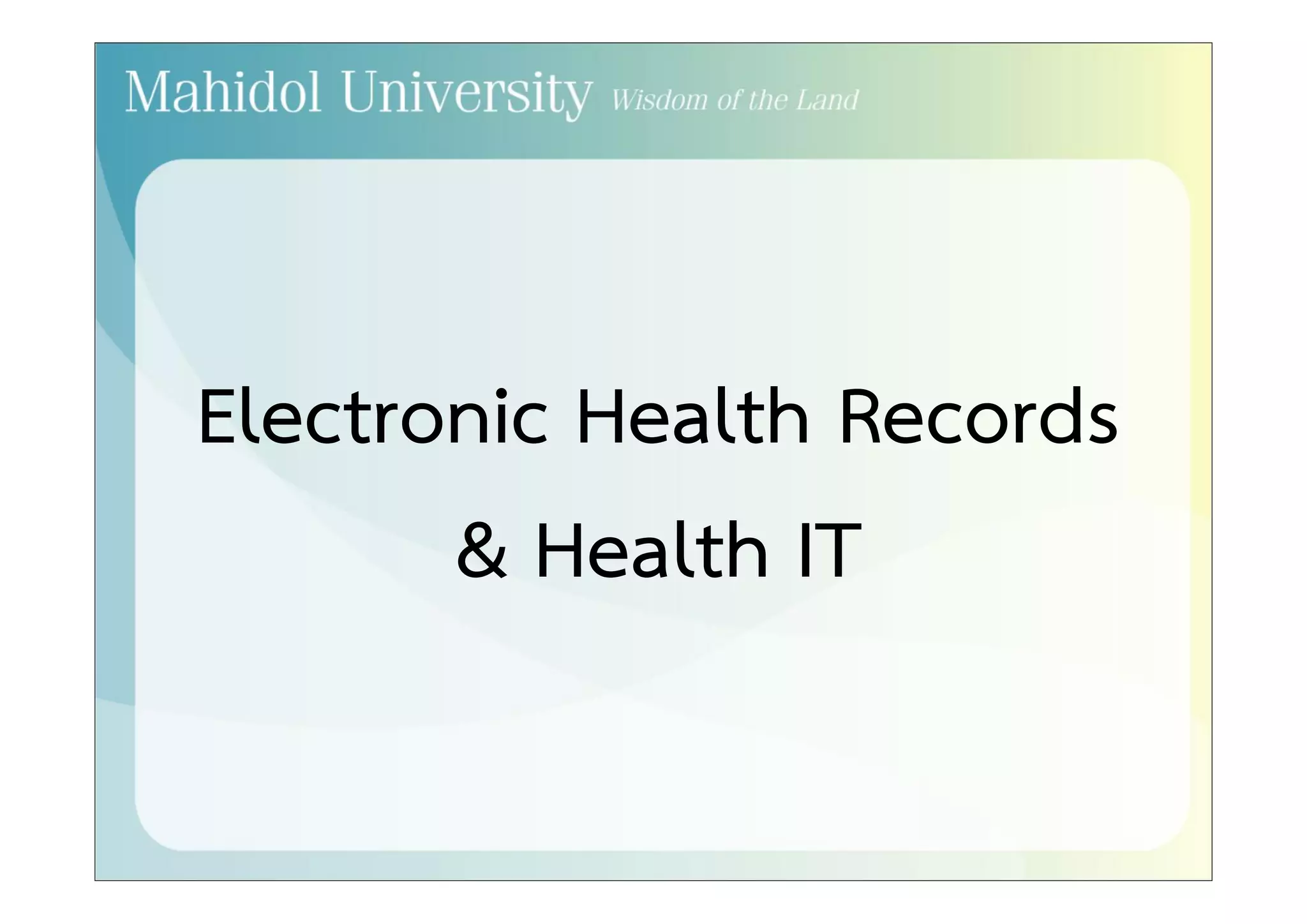 Electronic Health Records 
& Health IT 
 