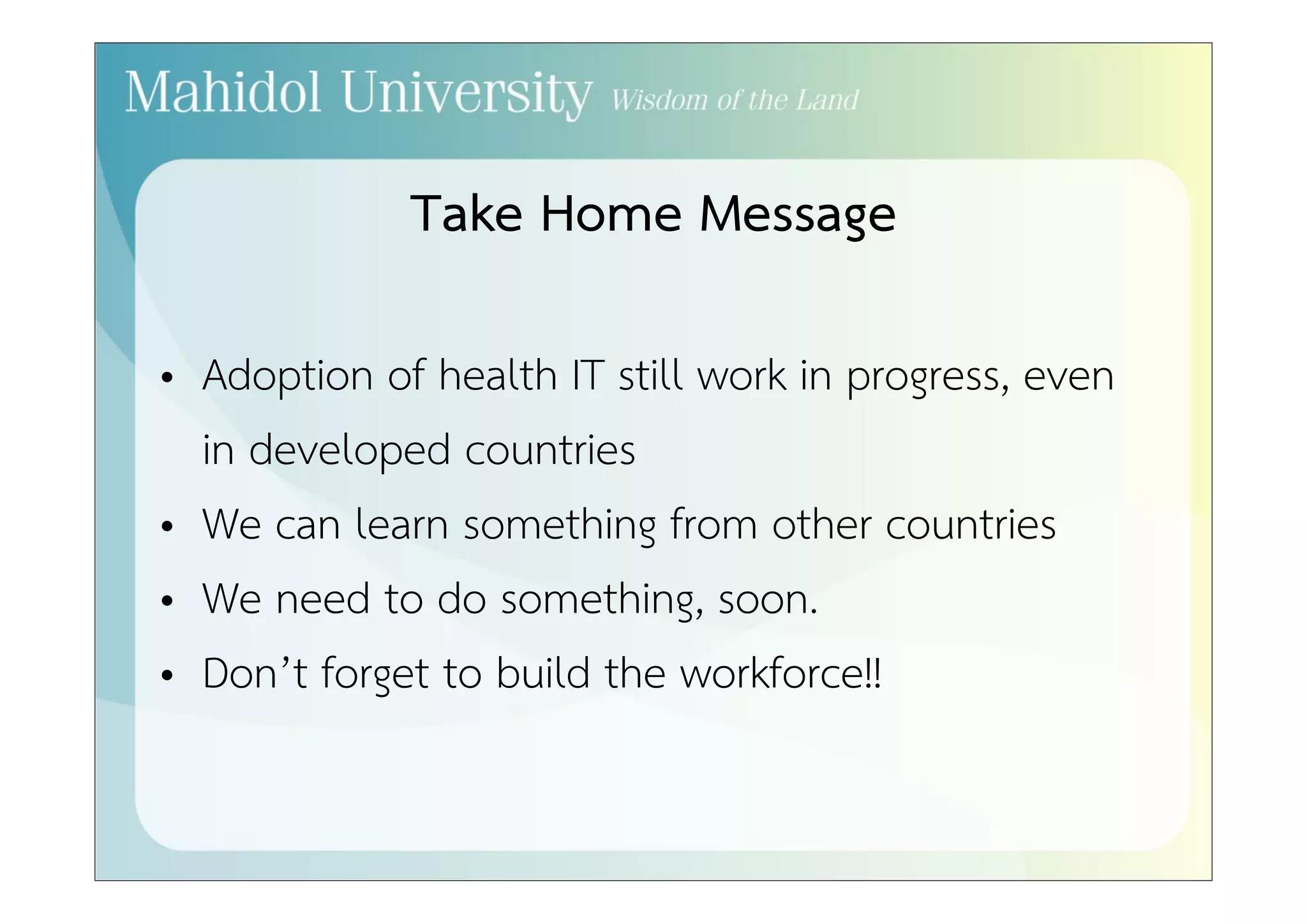 Lesson #10 
Acknowledge that more than one 
level of interoperability needs to be 
achieved. 
 