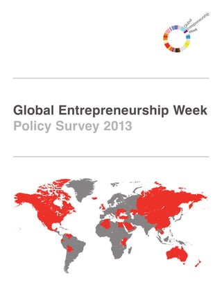 Global Entrepreneurship Week
Policy Survey 2013

 