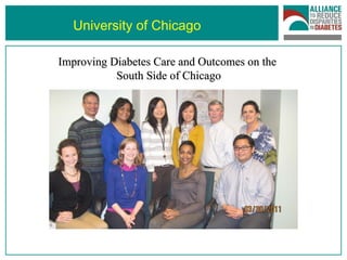 University of Chicago Improving Diabetes Care and Outcomes on the  South Side of Chicago 